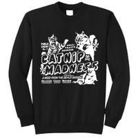 Funny Cat For Cat Mom Cat Dad Catnip Madness Cute Cat Tall Sweatshirt