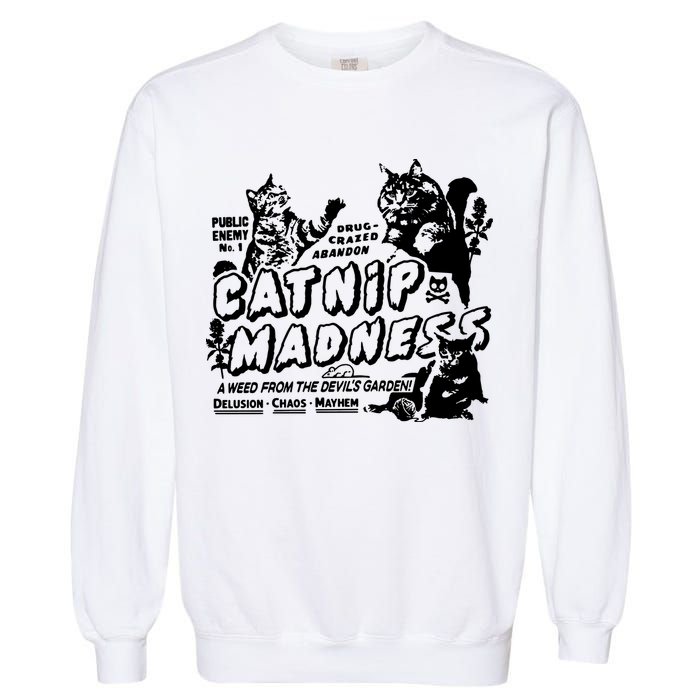 Funny Cat For Cat Mom Cat Dad Catnip Madness Cute Cat Garment-Dyed Sweatshirt