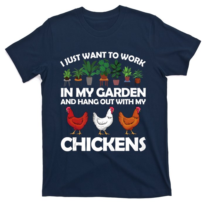 Funny Chicken For Men Women Gardening Chicken Lovers Garden T-Shirt