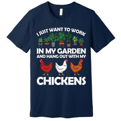 Funny Chicken For Men Women Gardening Chicken Lovers Garden Premium T-Shirt