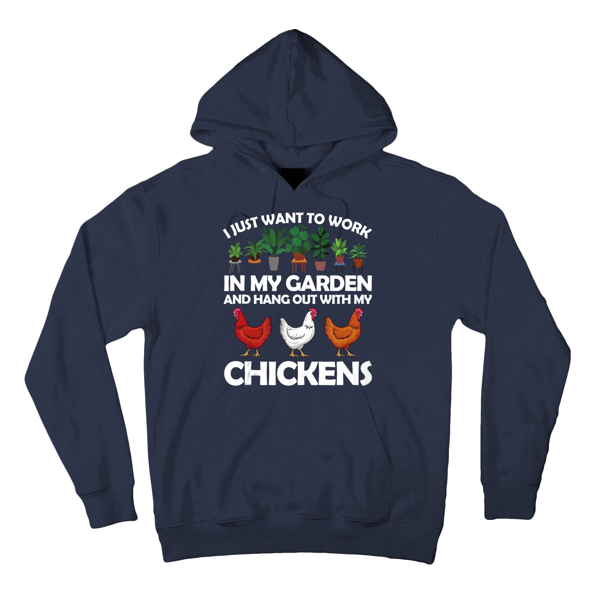 Funny Chicken For Men Women Gardening Chicken Lovers Garden Tall Hoodie