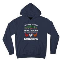 Funny Chicken For Men Women Gardening Chicken Lovers Garden Tall Hoodie