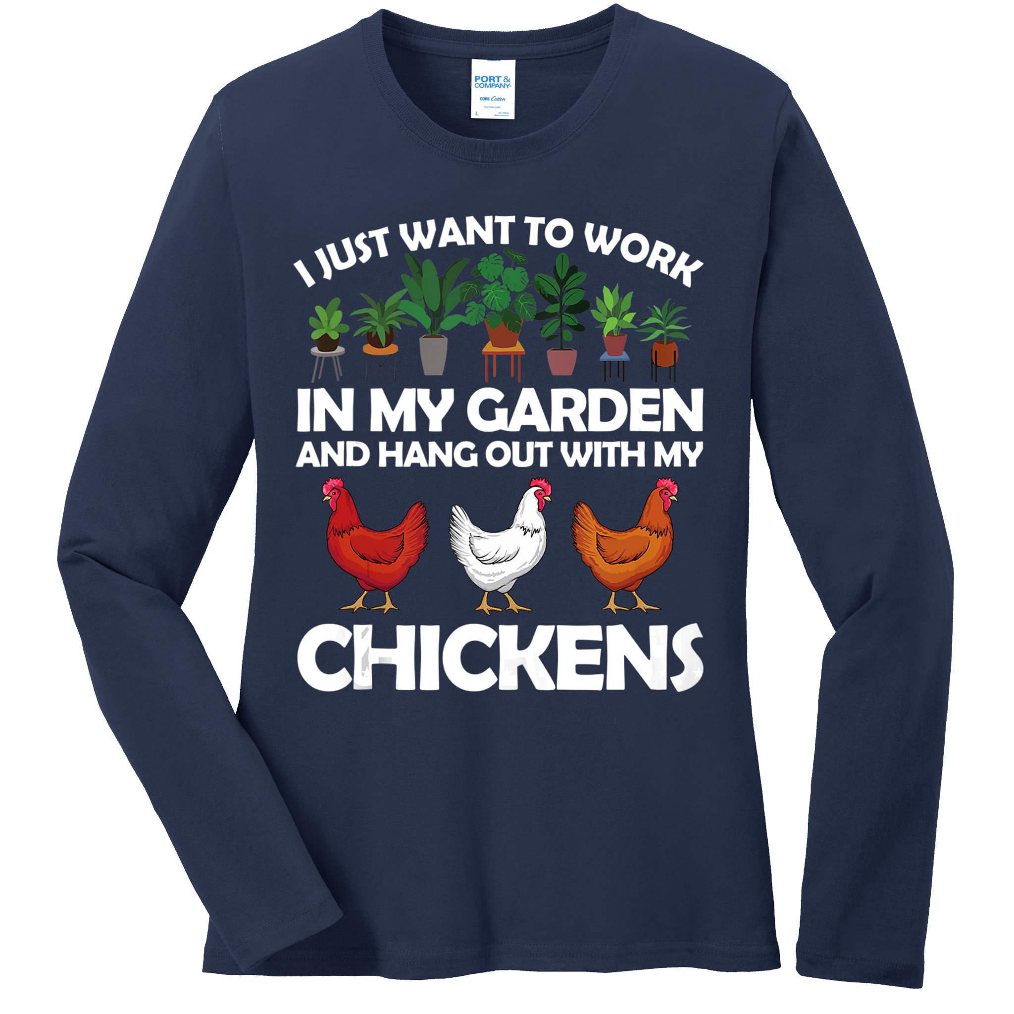 Funny Chicken For Men Women Gardening Chicken Lovers Garden Ladies Long Sleeve Shirt