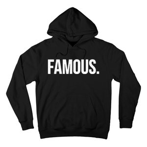 Famous Celebrity Hoodie