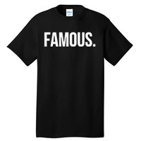 Famous Celebrity Tall T-Shirt