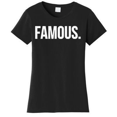 Famous Celebrity Women's T-Shirt