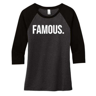 Famous Celebrity Women's Tri-Blend 3/4-Sleeve Raglan Shirt