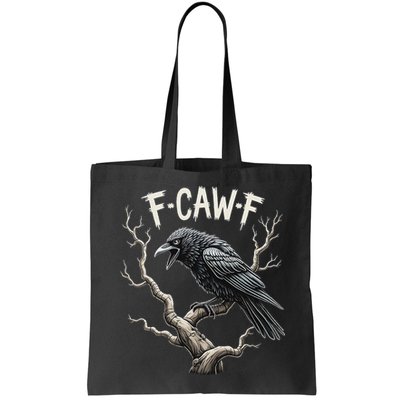 F Caw F Funny Raven Crow Vintage Gothic Bird Pun Bag