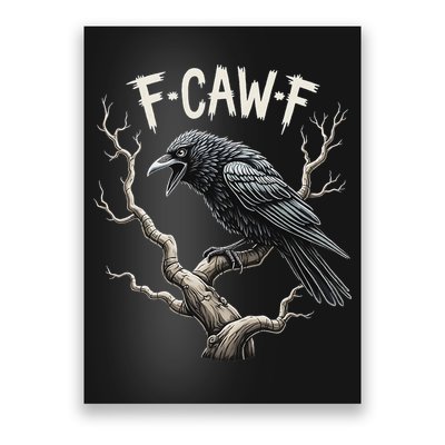 F Caw F Funny Raven Crow Vintage Gothic Bird Pun Poster