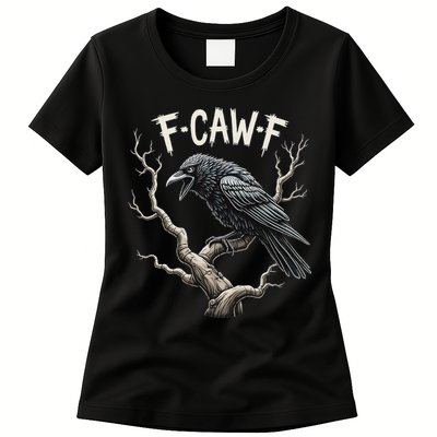 F Caw F Funny Raven Crow Vintage Gothic Bird Pun Womens T-Shirt