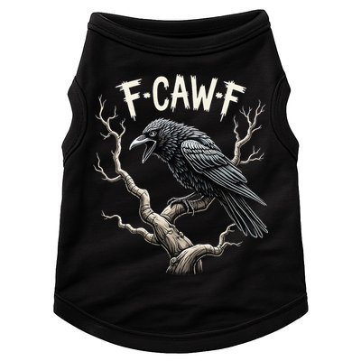 F Caw F Funny Raven Crow Vintage Gothic Bird Pun Doggie Tank