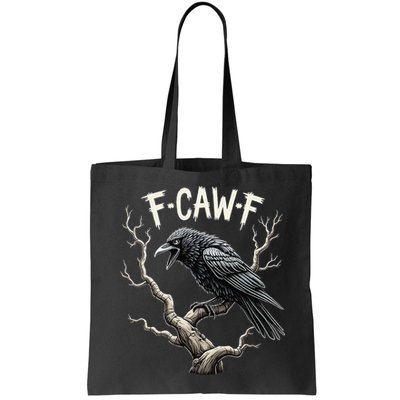 F Caw F Funny Raven Crow Vintage Gothic Bird Pun Bag