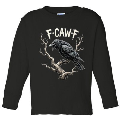 F Caw F Funny Raven Crow Vintage Gothic Bird Pun Toddler Long Sleeve Shirt