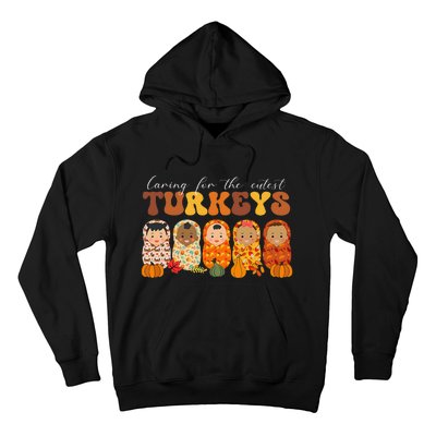 Funny Caring For The Cutest Turkeys Nurse Thanksgiving Women Hoodie