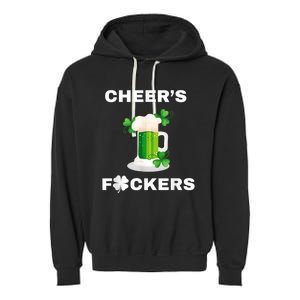 Funny Cheers Fckers St Patricks Day Beer Drinking Garment-Dyed Fleece Hoodie