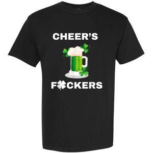 Funny Cheers Fckers St Patricks Day Beer Drinking Garment-Dyed Heavyweight T-Shirt