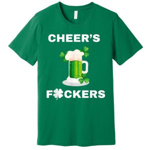 Funny Cheers Fckers St Patricks Day Beer Drinking Premium T-Shirt