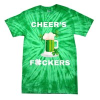 Funny Cheers Fckers St Patricks Day Beer Drinking Tie-Dye T-Shirt