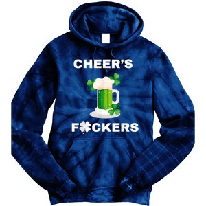 Funny Cheers Fckers St Patricks Day Beer Drinking Tie Dye Hoodie