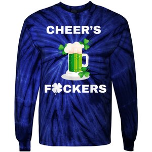 Funny Cheers Fckers St Patricks Day Beer Drinking Tie-Dye Long Sleeve Shirt