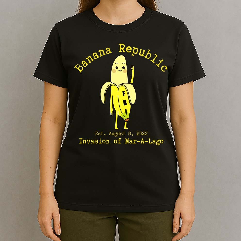 Funny Conservative Banana Republic Defund the FBI T-Shirt