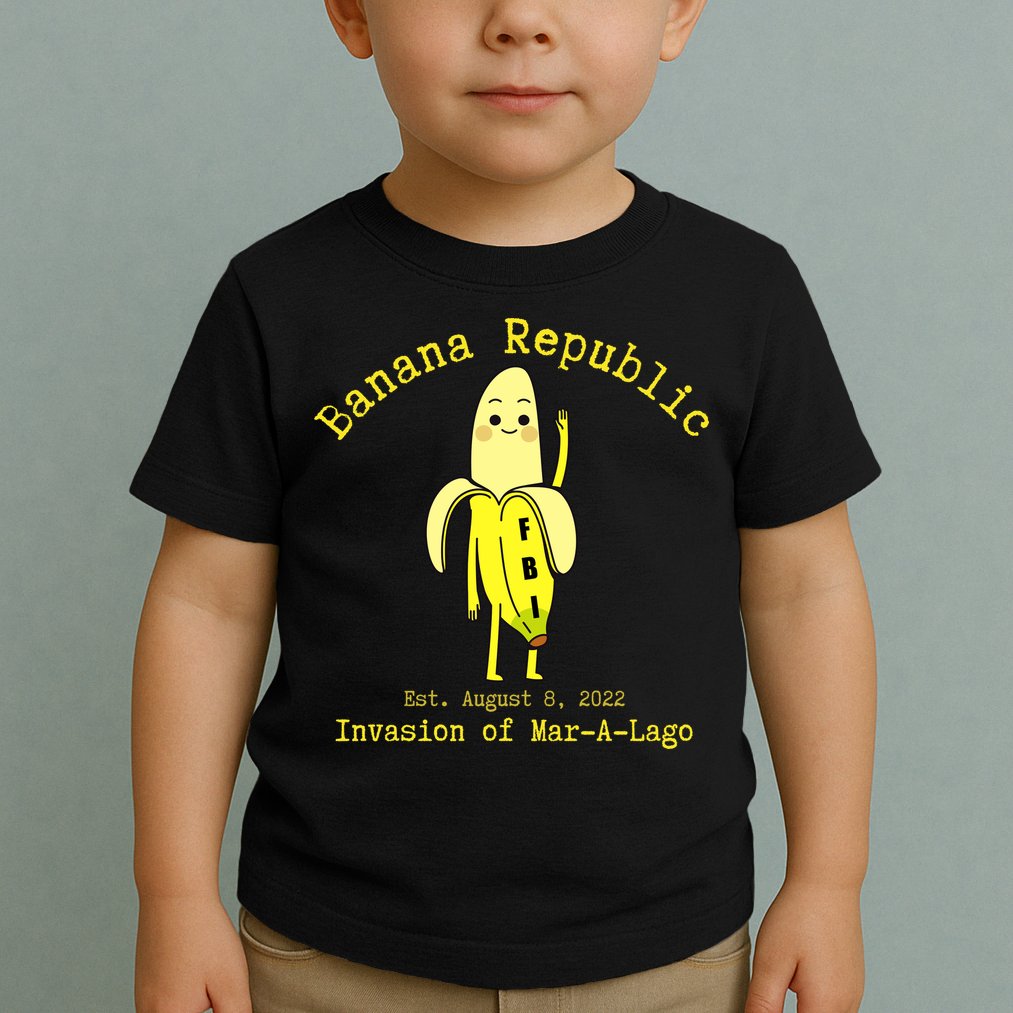 Funny Conservative Banana Republic Defund the FBI Toddler T-Shirt
