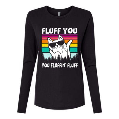 Funny Cat Fluff You You Fluffin' Fluff Gift Womens Cotton Relaxed Long Sleeve T-Shirt