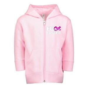 Fuck Cancer Fuck Breast Cancer Awareness Toddler Zip Fleece Hoodie