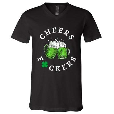 Funny Cheers Fuckers St PatrickS Day V-Neck T-Shirt