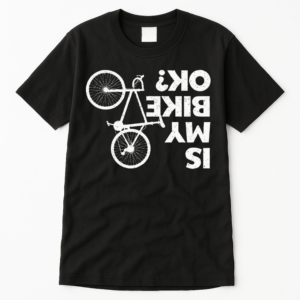 Funny Cycling For Men Women Bicycle Cyclist Bike Riding Tall T-Shirt