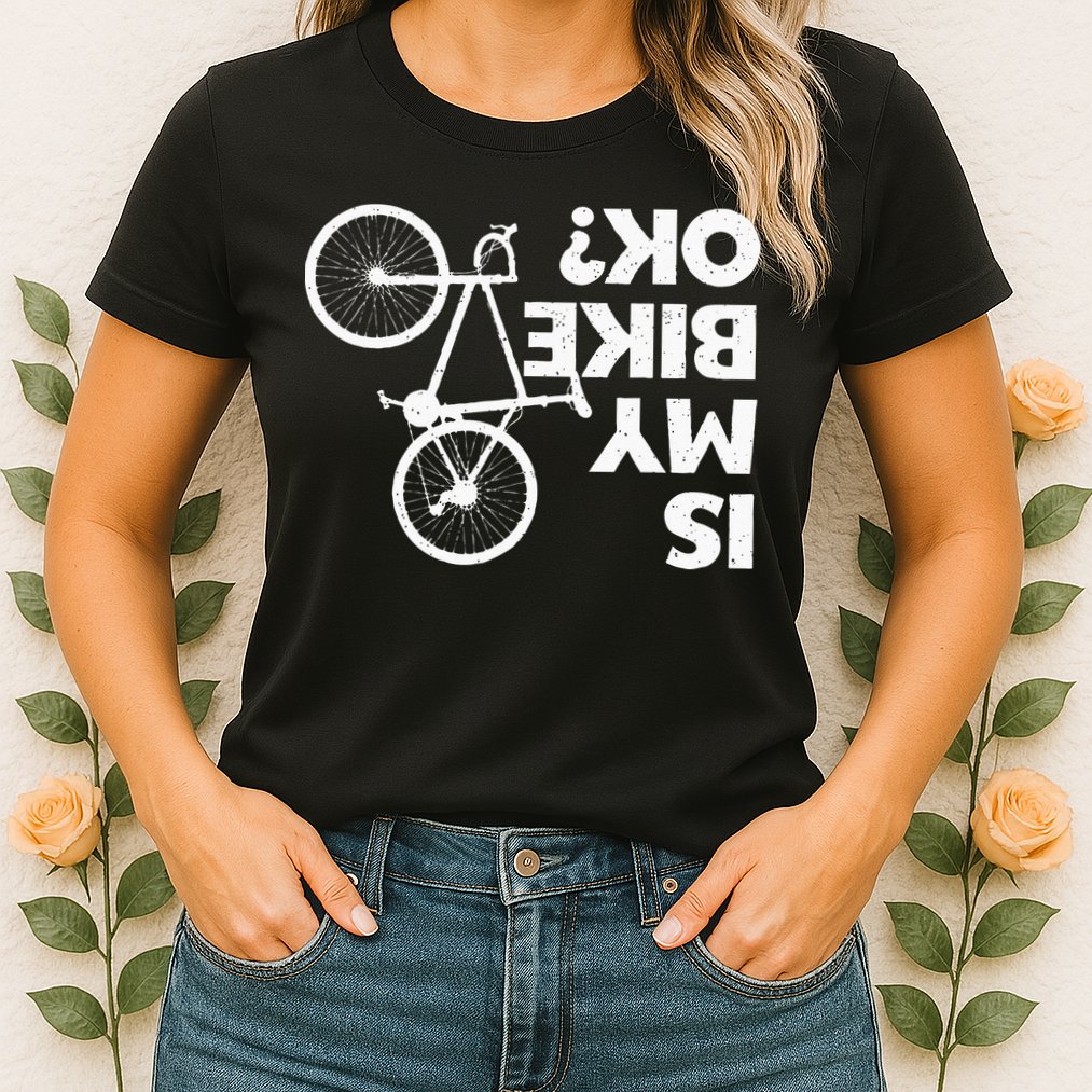 Funny Cycling For Men Women Bicycle Cyclist Bike Riding Womens T-Shirt