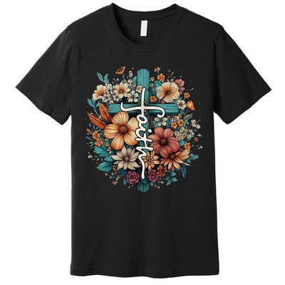 Faith Cross Floral Christian Faith Religious Premium T-Shirt