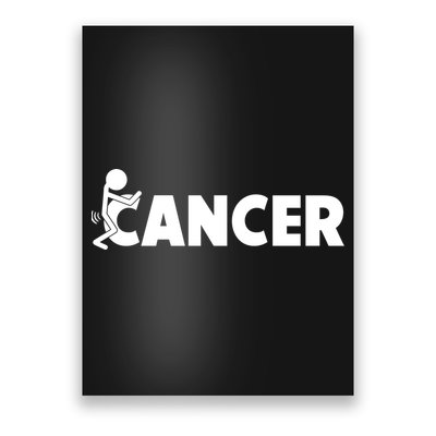Fuck Cancer | Fuck Off Cancer | Cancer Sucks Funny Poster