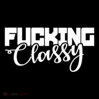 Fucking Classy Button