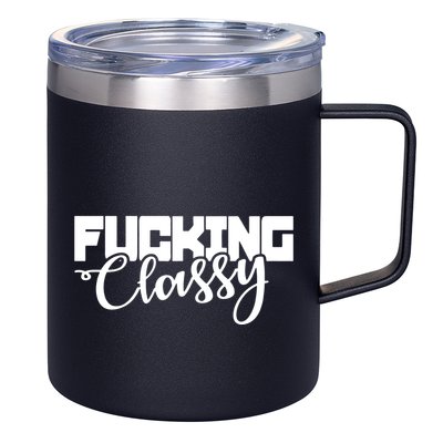 Fucking Classy 12oz Stainless Steel Coffee Mug