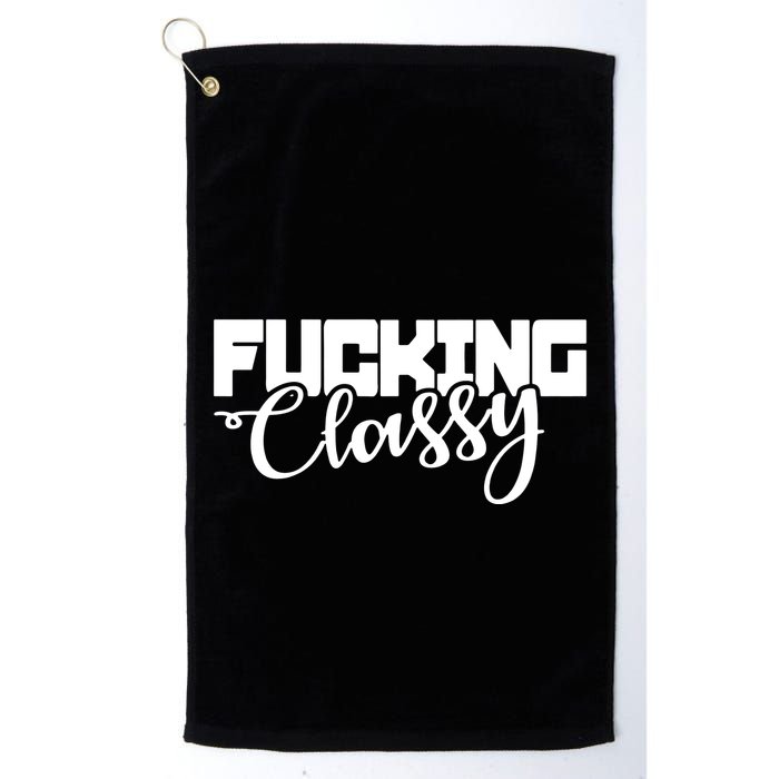 Fucking Classy Golf Towel