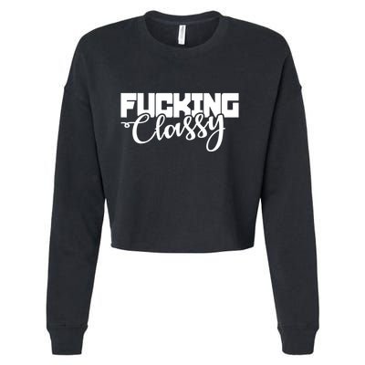 Fucking Classy Cropped Pullover Crew