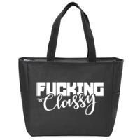 Fucking Classy Zip Tote Bag