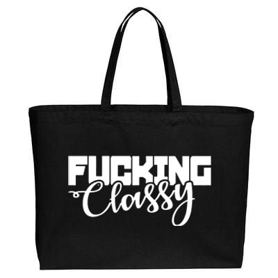 Fucking Classy Cotton Canvas Jumbo Tote