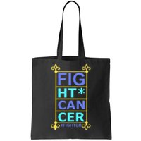 Fight Cancer Tote Bag