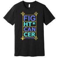 Fight Cancer Premium T-Shirt