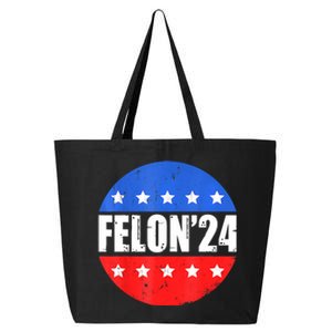 Felon24 Convicted Felon Funny Pro Trump 2024 25L Jumbo Tote