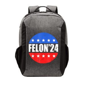 Felon24 Convicted Felon Funny Pro Trump 2024 Vector Backpack