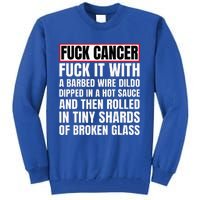 Fuck Cancer Tall Sweatshirt