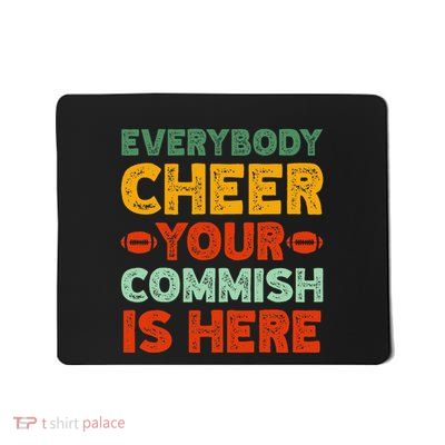 Funny Commish Fantasy Football Commissioner Sarcastic Mousepad