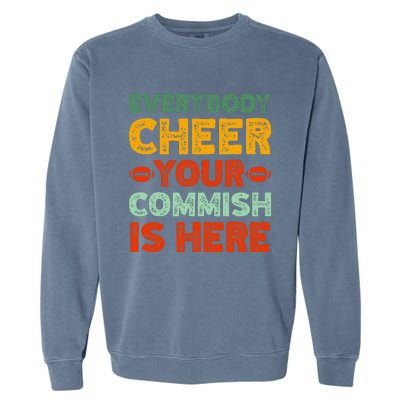 Funny Commish Fantasy Football Commissioner Sarcastic Garment-Dyed Sweatshirt