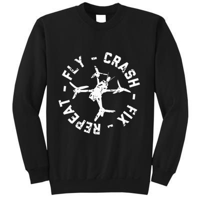 Fly Crash Fix Repeat Funny Fpv Drone Racing Quad Pilot Sweatshirt