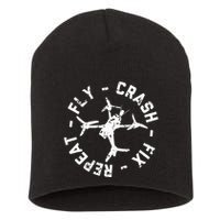 Fly Crash Fix Repeat Funny Fpv Drone Racing Quad Pilot Short Acrylic Beanie
