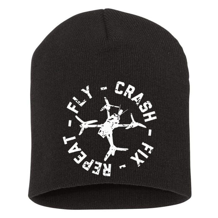 Fly Crash Fix Repeat Funny Fpv Drone Racing Quad Pilot Short Acrylic Beanie