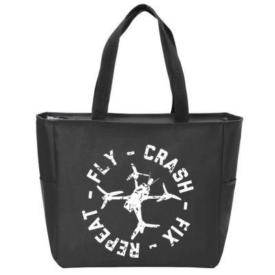 Fly Crash Fix Repeat Funny Fpv Drone Racing Quad Pilot Zip Tote Bag
